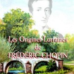 Les Origines lorraines de Frédéric Chopin