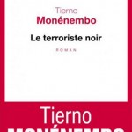 Tierno Monénembo - Le Terroriste noir